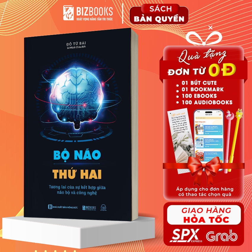 Sách Bộ Não Thứ Hai: Tương Lai Của Sự Kết Hợp Giữa Não Bộ Và Công Nghệ - Bizbooks