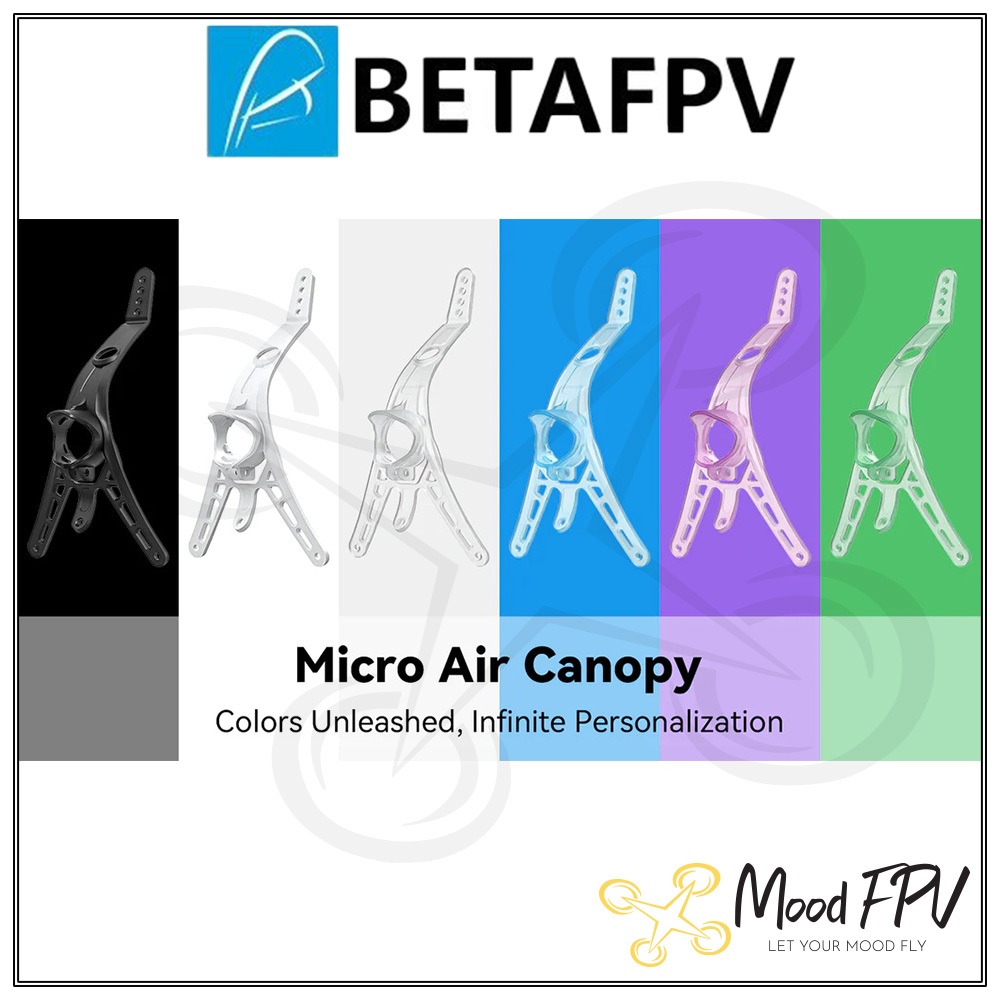 BetaFPV Micro Air Canopy Siêu Nhẹ