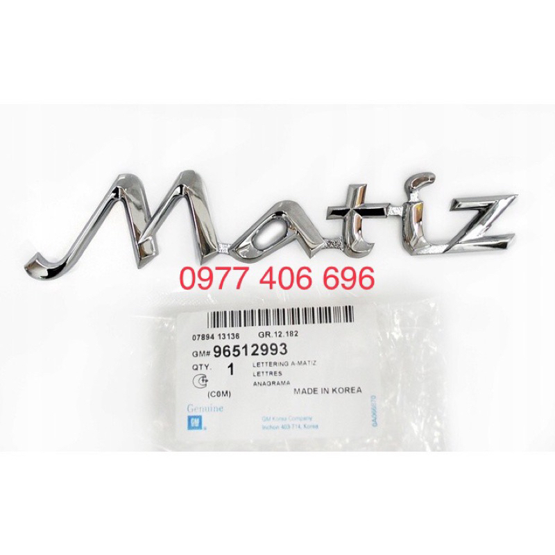 Chữ Matiz xịn GM chính hãng -  Mã phụ tùng 96512993