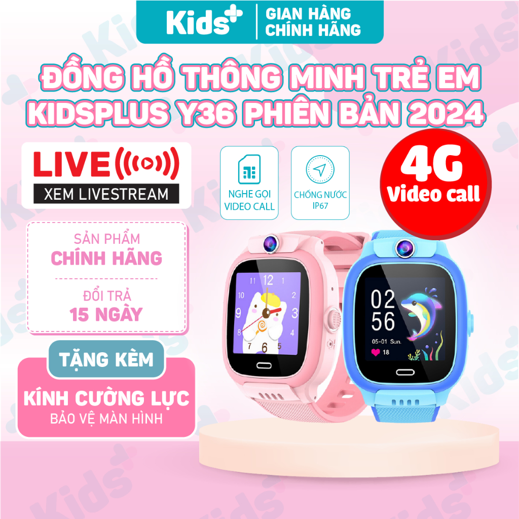 Đồng hồ thông minh định vị trẻ em KidsPlus Y36 2024 nghe gọi video 4G, định vị, tiếng việt