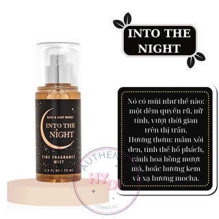 TRAVEL SIZE 75ML FULL SEAL CHÍNH HÃNG INTO THE NIGHT - XỊT THƠM BODY MIST BATH & BODY WORKS USA