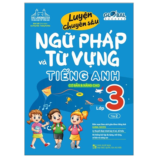 sách - GLOBAL SUCCESS Luyện chuyên sâu ngữ pháp và từ vựng tiếng anh lớp 3 tập 2