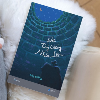 Sách - Dưới Đáy Giếng Nhìn Lên - Tác giả Đáy Giếng - Bản đặc biệt có Chữ ký tay của tác giả + Tặng Bookmark