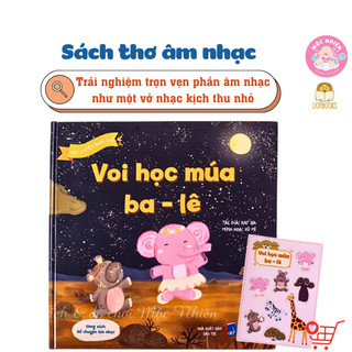 Sách Thơ Âm Nhạc - Cuốn Voi Học Múa Ba-lê - Sách bìa cứng tặng sticker và mã đăng nhập App Cảm thụ âm nhạc