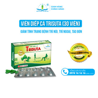 Viên Diếp Cá Trisuta (30 viên) - Hỗ Trợ Giảm Táo Bón, Trĩ, Suy Tĩnh Mạch Chân - Tâm Dược