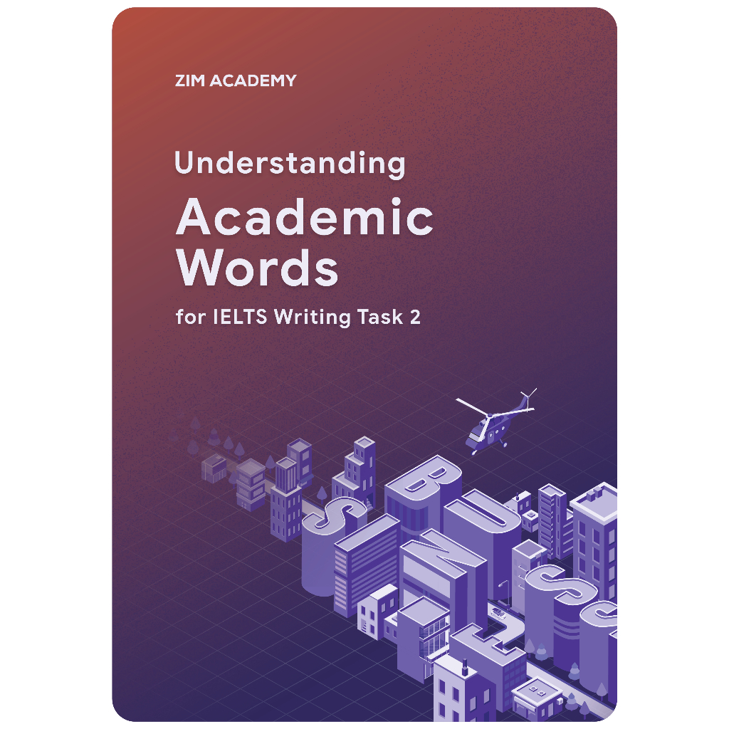 Sách Understanding Academic Words for IELTS Writing Task 2 - Từ vựng học thuật trong bài thi Writing Task 2