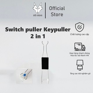 Dụng cụ tháo nhổ keycap và switch | switch puller keypuller 2 in 1 | key puller