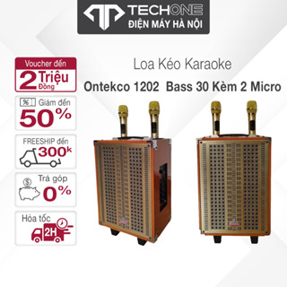 Loa kéo gỗ ONTEKCO 1202 bass 30 hát karaoke Kèm 2 mic chống hú chuẩn loa bass mạnh mẽ
