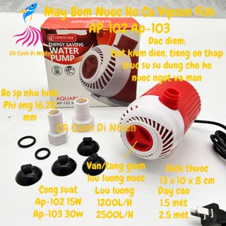 Máy bơm nước Vipsun Fish 15W AP-102 30W AP-103 bơm lọc nước cho hồ bể cá cảnh trục sứ