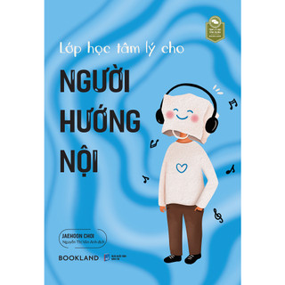 Sách - lớp học tâm lý cho người hướng nội