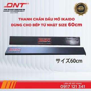 Thanh chắn dầu mỡ Ikaido dùng cho bếp từ Nhật size 60CM