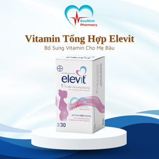 Vitamin Tổng Hợp Elevit Chuẩn Bị Mang Thai , Đang Mang Thai , Cho Con Bú Nhập Khẩu Úc Hộp 100 viên