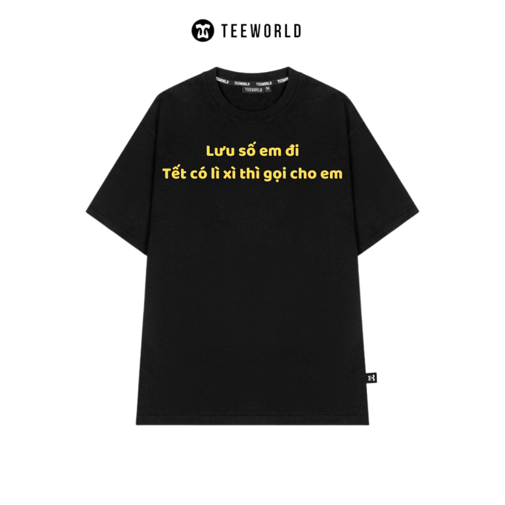 Áo Thun Local Brand Teeworld Lưu Số Em Đi Tết Có Lì Xì Thì Gọi Cho Em T-shirt Tay Lỡ Nam Nữ Form Rộng Unisex