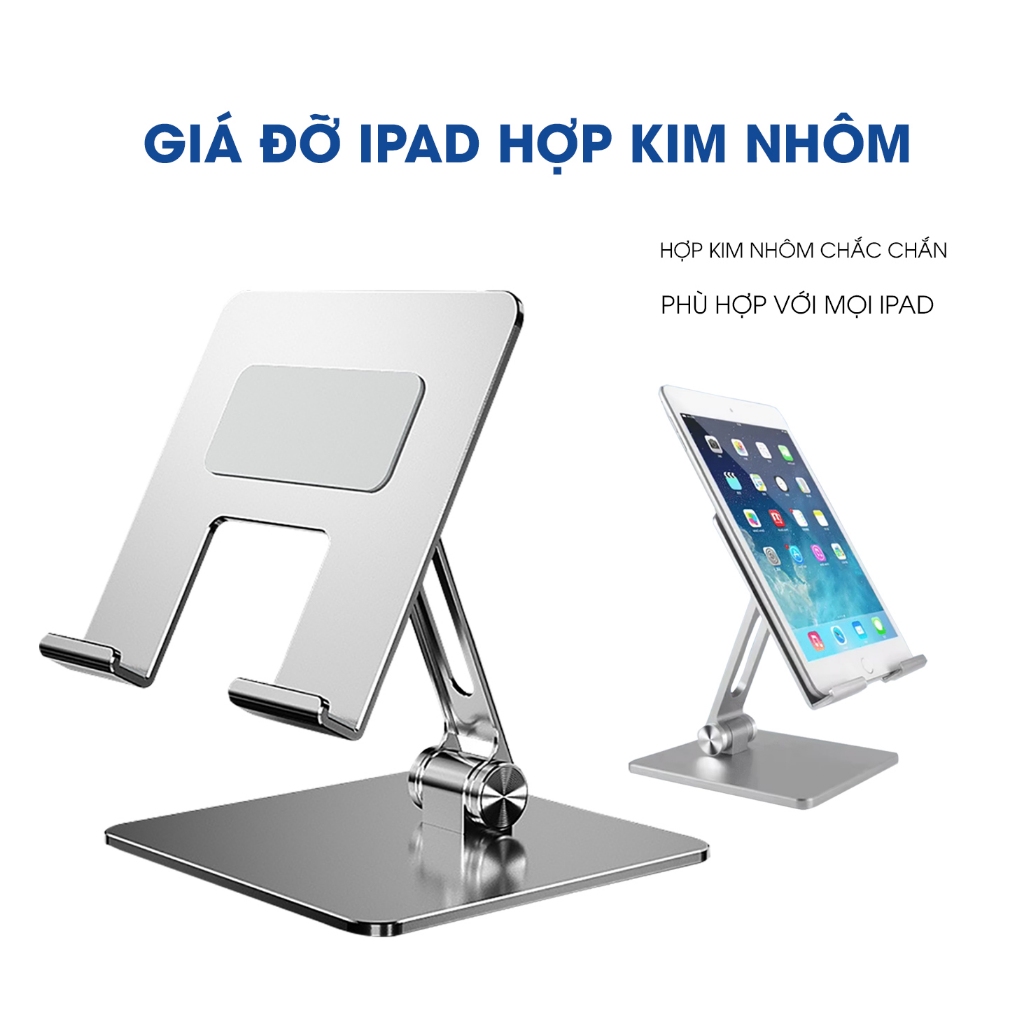 Giá Đỡ Máy Tính Bảng , Ipad Để Bàn, Hợp Kim Nhôm Cứng Cáp ,Chịu Trọng Lượng Cao, Dễ Gập Gọn Tiện Ích. Giá Đỡ Surface