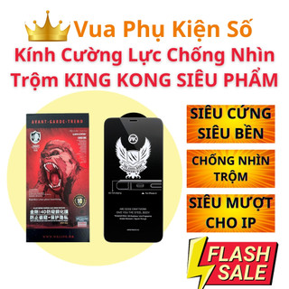 SIÊU KÍNH CƯỜNG LỰC KING KONG CHỐNG NHÌN TRỘM cho iPhone 7 8 Plus XS MAX X XS XR 8plus 7plus11 12 Pro Max 13 14 15