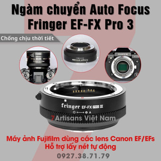 Ngàm chuyển Auto Focus siêu nhanh Fringer EF-FX Pro III cho Fujifilm - Sử dụng lens Canon EF/EFs cho máy ảnh Fujifilm