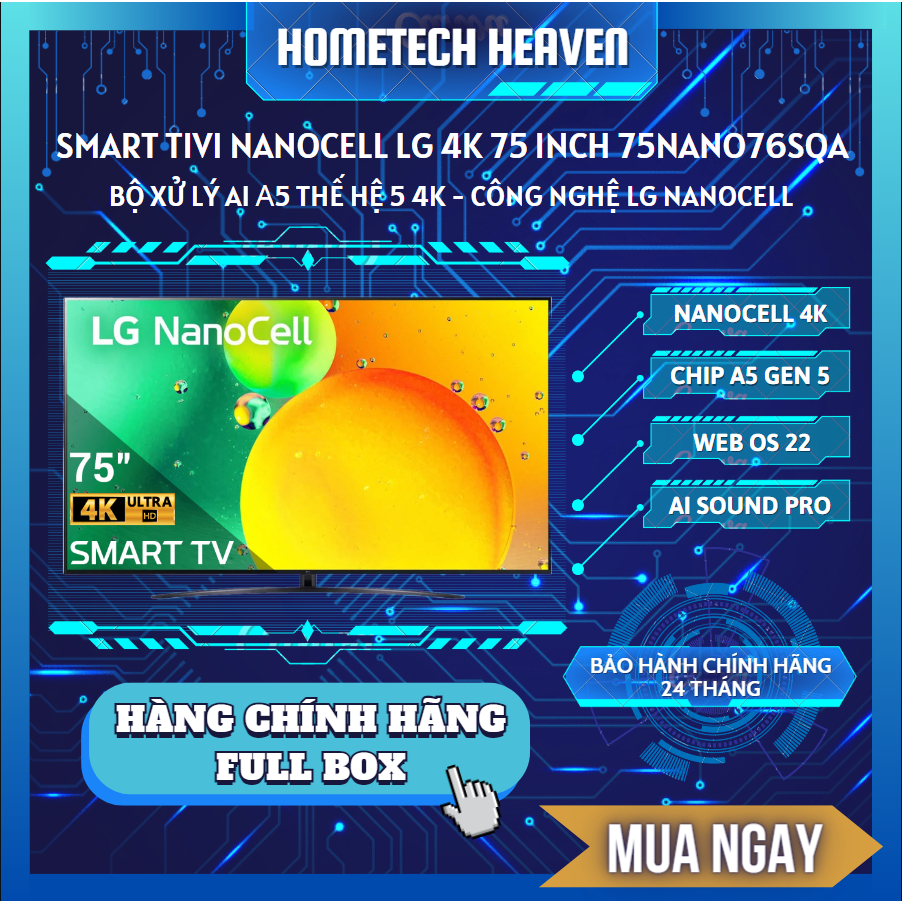 Smart Tivi NanoCell LG 4K 75 inch 75NANO76SQA - Hàng Chính Hãng