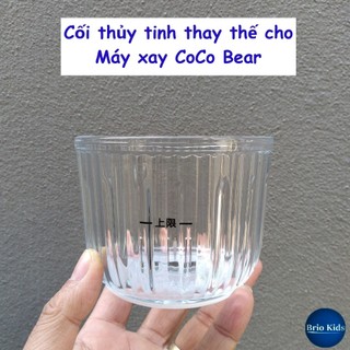 Cối Thủy Tinh Thay Thế cho máy xay CoCo Bear 8 lưỡi dao