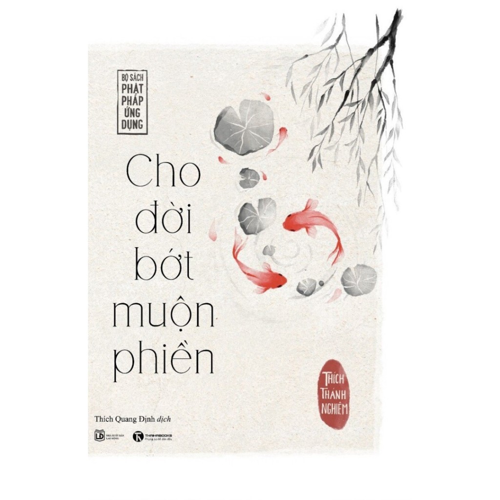 Sách - Cho đời bớt muộn phiền (Tái bản 2023)