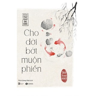 Sách - Cho đời bớt muộn phiền