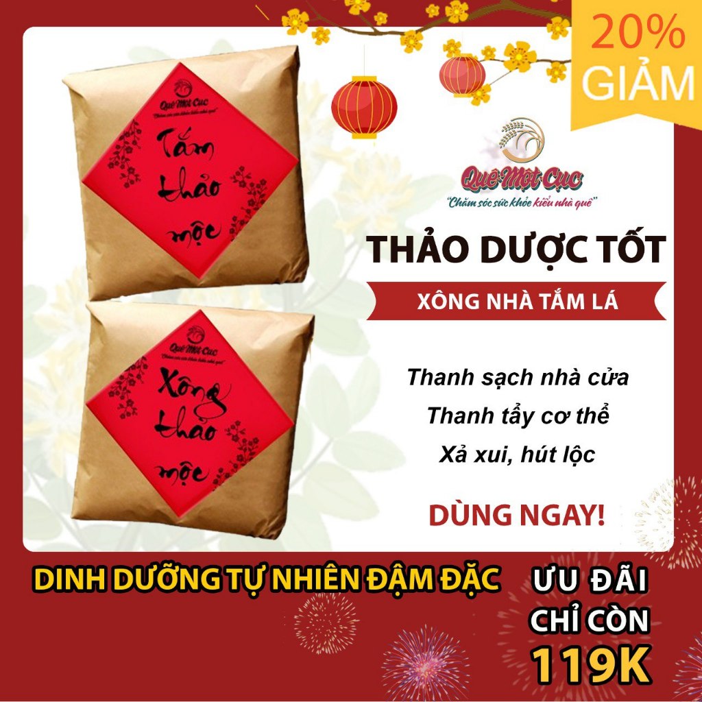 Xông nhà; tắm thảo dược xả xui, thanh tẩy nhà cửa; cơ thể; gia tăng vượng khí; tài lộc; may mắn - Quê Một Cục