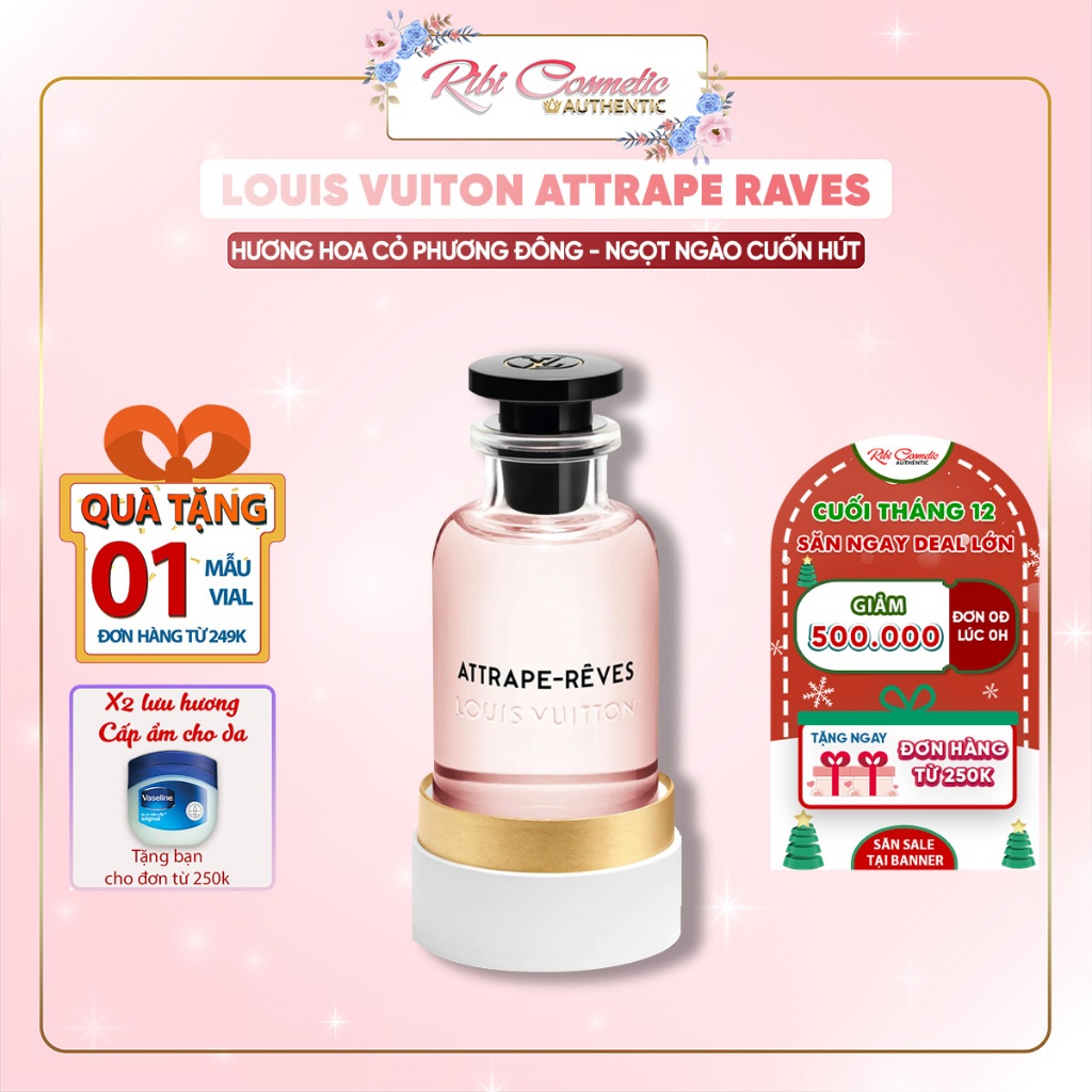 Nước Hoa Nữ Lv Attrape Raves Edp Bản Hòa Âm Ngọt Ngào Mơ Màng Lãng Mạn Ribicosmetics