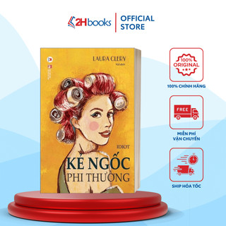 Sách - kẻ ngốc phi thường - 2h books