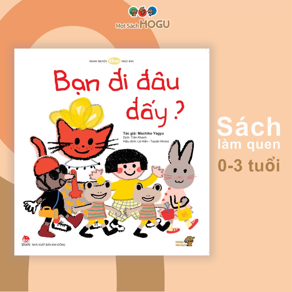 Tranh truyện - Làm quen với sách cho bé 0-3 tuổi - Bạn đi đâu đấy?