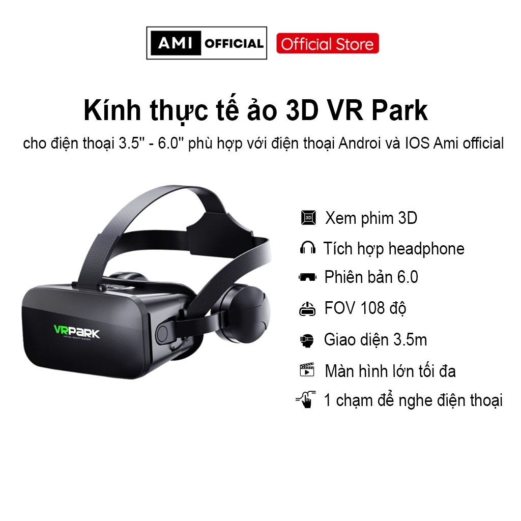 Kính thực tế ảo 3D VR Park cho điện thoại 3.5'' - 6.0'' phù hợp với điện thoại Androi và IOS Ami official