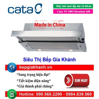 Máy hút mùi âm tủ 60cm cata tf 2003 duralum 600 sản xuất trung quốc