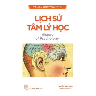 Sách - tâm lý học toàn thư - lịch sử tâm lý học - nxb trẻ
