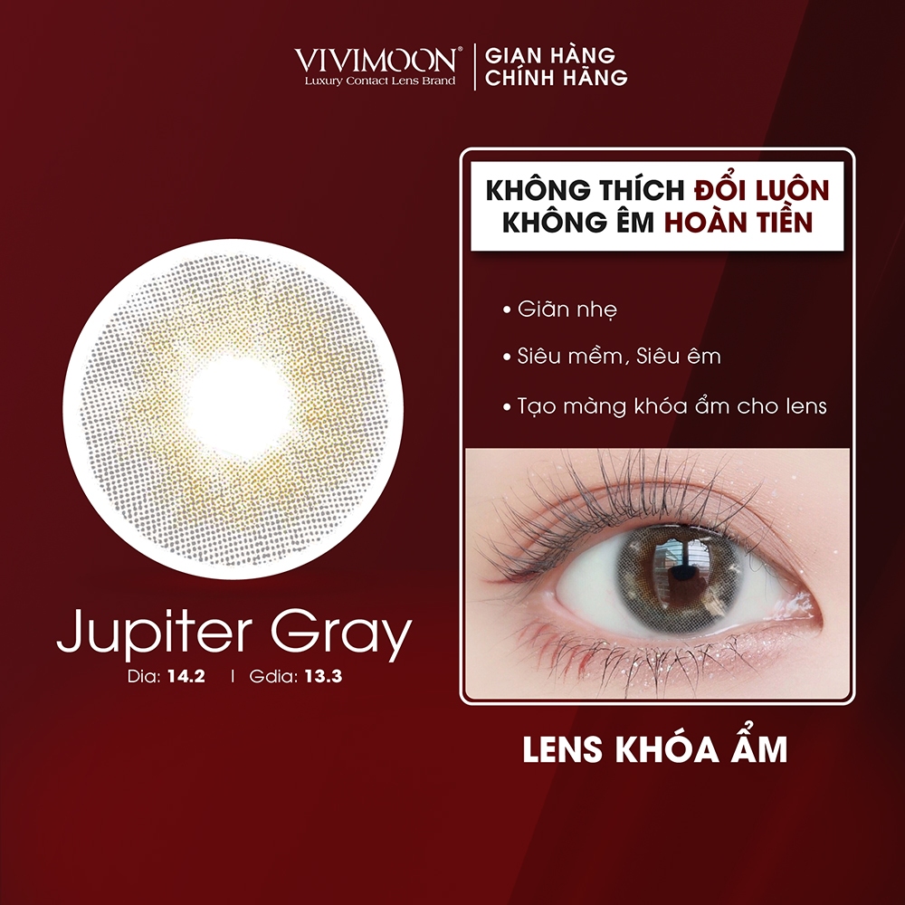 Lens khóa ẩm cận Jupiter Gray VIVIMOON màu xám pha ánh vàng 6 tháng