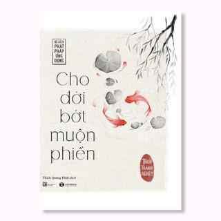 Sách - Cho đời bớt muộn phiền (Tái bản 2023) - Thái Hà Books