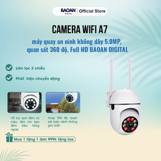 Camera wifi a7 máy quay an ninh không dây 5.0mp, quan sát 360 độ, full hd baoan digital