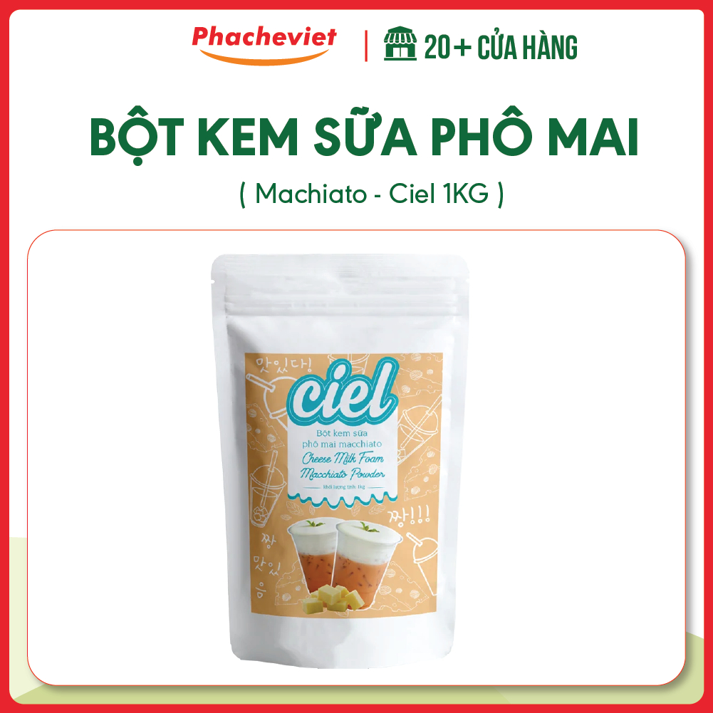 Bột Kem Sữa Phô Mai Matchiato 1Kg Ciel