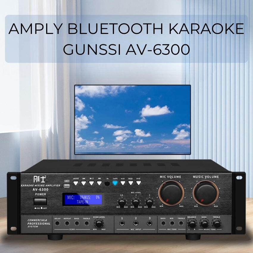 Amply đẩy liền vang công suất lớn cao cấp Gunssi AV 6300, âm ly karaoke cổng quang, bluetooth, hát karaoke nghe nhạc chấ