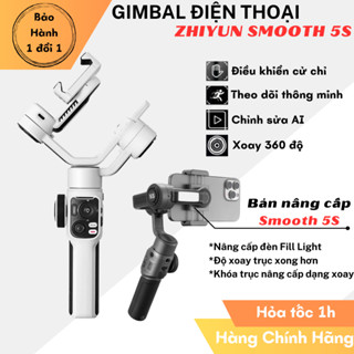  Gimbal điện thoại chính hãng Zhiyun Smooth 5S - Gymbal chống rung cao cấp hỗ trợ quay chụp chuyên nghiệp 