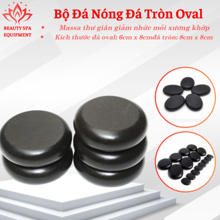 Đá nóng, massa body, đá tròn đá ovan đả thông kinh lạc