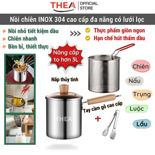 Nồi chiên nhúng ngập dầu đa năng [nâng cấp] , chiên khoai tây, trụng bún, hủ tiếu, luộc, nấu bằng inox 304 bền bỉ - THEA