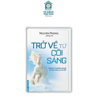 Sách Trở Về Từ Cõi Sáng - First News