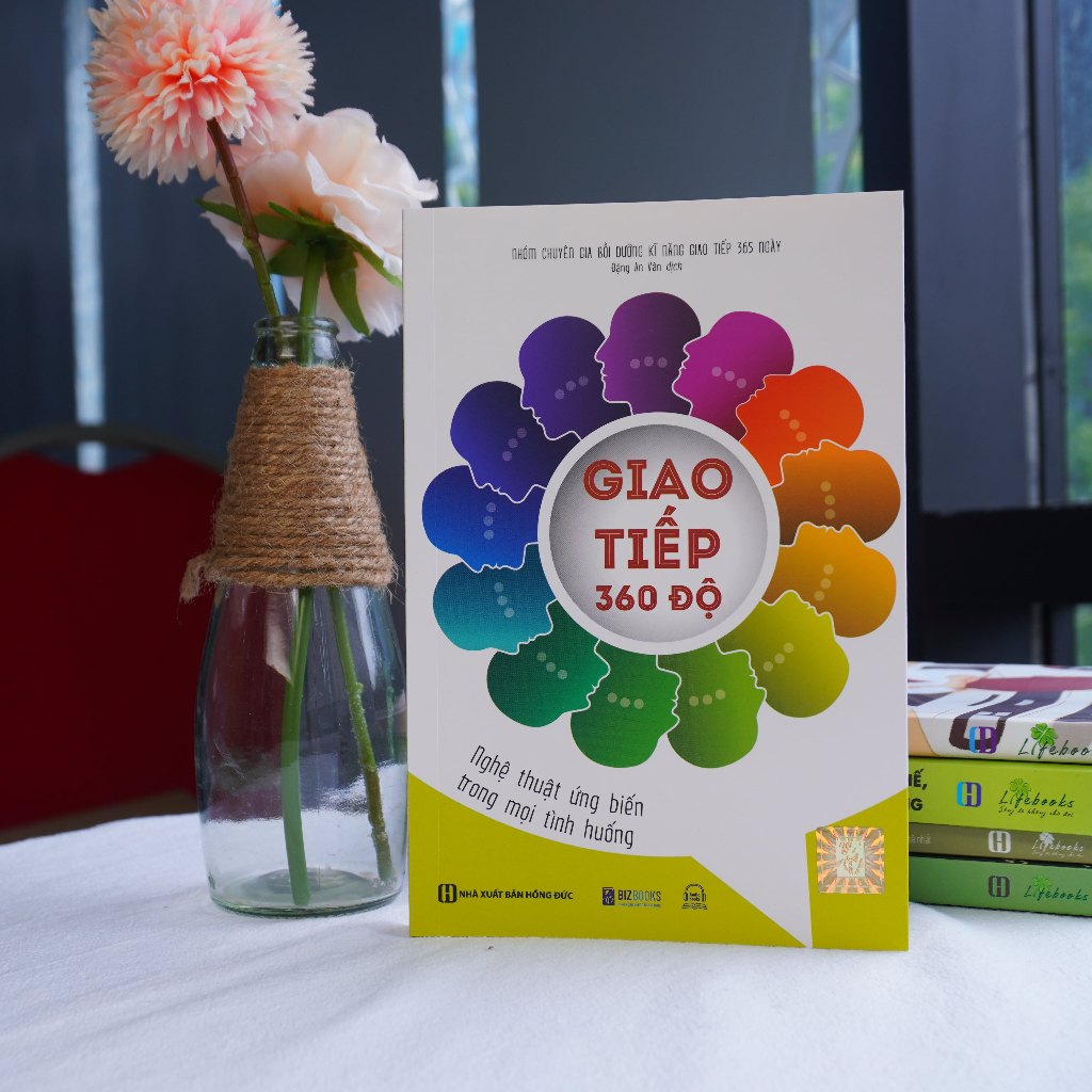 Sách Giao Tiếp 360 Độ - Ứng Biến Mọi Tình Huống Giao Tiếp Nhóm chuyên gia bồi dưỡng kĩ năng giao tiếp Bizbooks