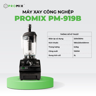 Máy xay công nghiệp Promix - Uniblend  Bảo hành chính hãng 3 năm