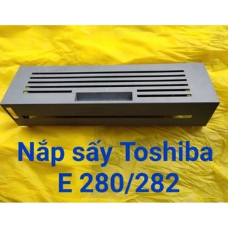 Nắp sấy toshiba e232-282-283
