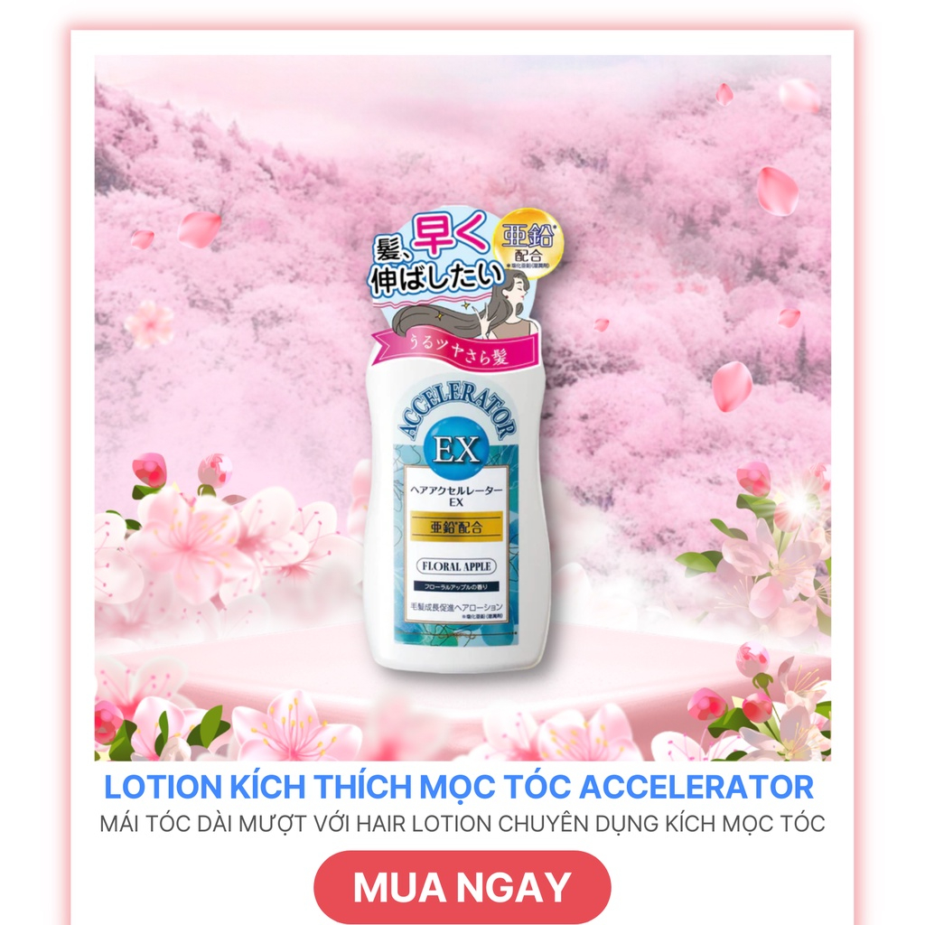 Lotion kích thích mọc tóc Accelerator Ex Hương Hoa Táo 150ml
