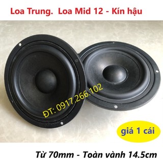 Loa trung mid 12cm từ 70 - toàn vành 14,5cm kín hậu