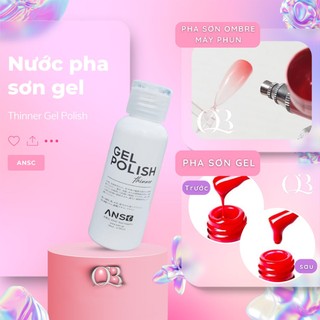 Nước pha loãng sơn gel bị đặc, vón cục, dung dịch pha sơn gel phun ombre chính hãng ANSC 50ml