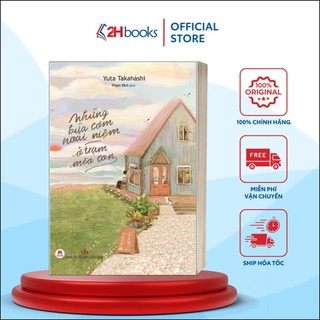 Sách - những bữa cơm hoài niệm ở trạm mèo con - 2h books