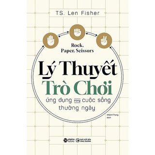 Sách - lý thuyết trò chơi - ứng dụng trong cuộc sống thường ngày