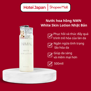 Nước hoa hồng NMN tế bào gốc white skin lotion Nhật Bản 500ml -Ngăn ngừa tình trạng  lão hóa da