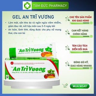 GEL AN TRĨ VƯƠNG [Tuýp 20g] - Dùng cho trĩ cấp, táo bón, nứt và rõ rỉ hậu môn
